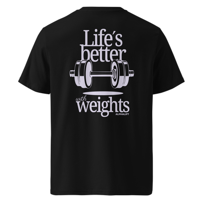 Life's Better T-shirt